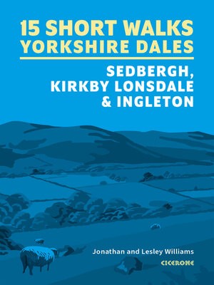cover image of 15 Short Walks in the Yorkshire Dales--Sedbergh, Kirkby Lonsdale and Ingleton